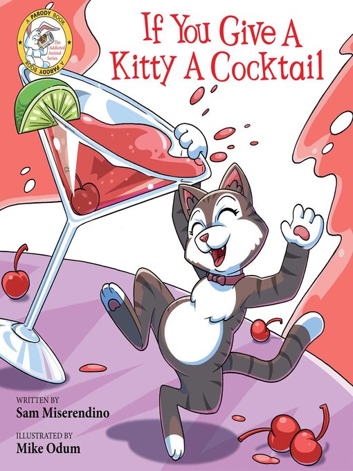 Title details for If You Give a Kitty a Cocktail by Sam Miserendino - Available